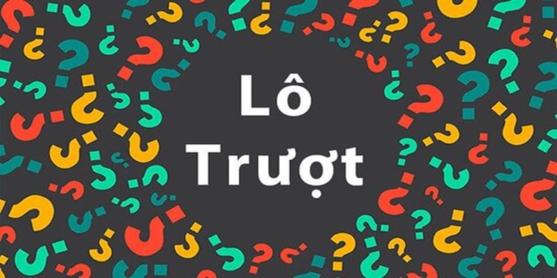 Lô Trượt Là Gì? Tìm Hiểu Lô Trượt Ăn Bao Nhiều Cùng Nhà Cái FB68 1 Giới thiệu tổng quan về lô trượt