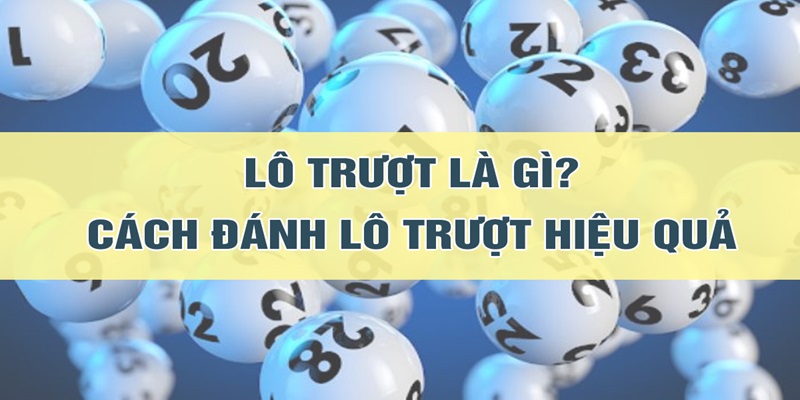 Lô Trượt Là Gì? Tìm Hiểu Lô Trượt Ăn Bao Nhiều Cùng Nhà Cái FB68 3 Những chú ý quan trọng khi chơi lô trượt