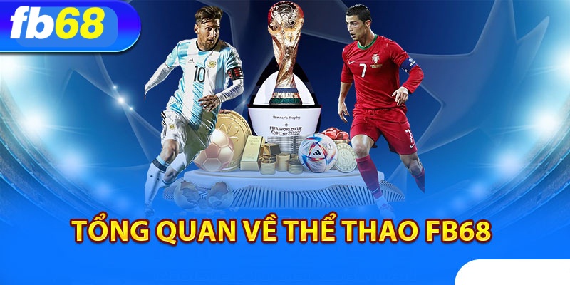 Giới thiệu về sảnh cá cược của nhà cái FB68 